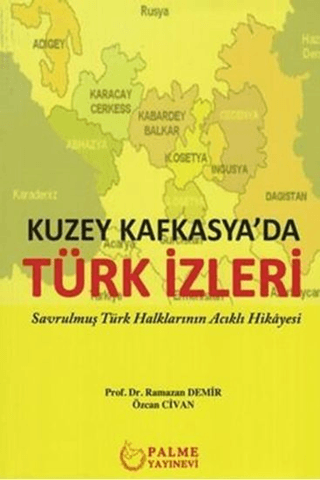 Kuzey Kafkasya'da Türk İzleri Ramazan Demir