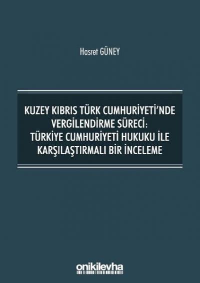 Kuzey Kıbrıs Türk Cumhuriyeti'nde Vergilendirme Süreci: Türkiye Cumhur