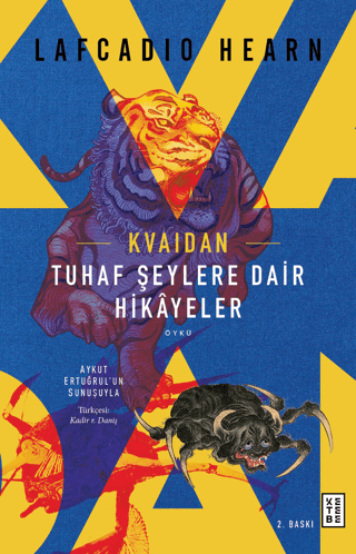 Kvaidan - Tuhaf Şeylere Dair Hikayeler Lafcadio Hearn