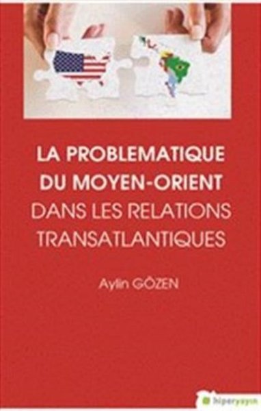 La Problematiqye Du Moyen - Orient Dans Les Relations Transatlantiques