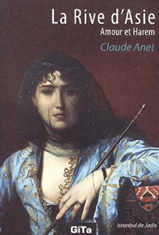 La Rive d'Asie Claude Anet