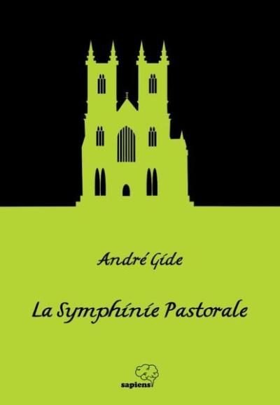 La Symphinie Pastorale - Pastoral Senfoni Andre Gide