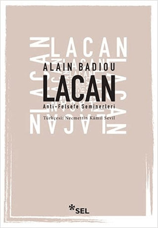 Lacan - Anti-Felsefe Seminerleri Alain Badiou