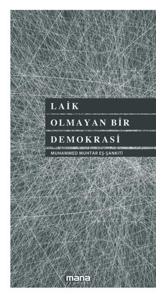 Laik Olmayan Bir Demokrasi Muhammed Muhtar Eş-Şankiti