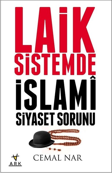 Laik Sistemde İslami Siyaset Sorunu Cemal Nar