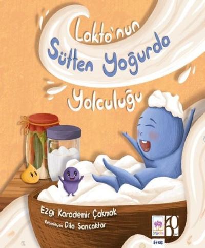 Lakto'nun Sütten Yoğurda Yolculuğu Ezgi Karademir Çakmak