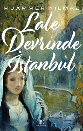 Lale Devrinde İstanbul Muammer Yılmaz