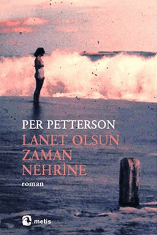 Lanet Olsun Zaman Nehrine Per Petterson