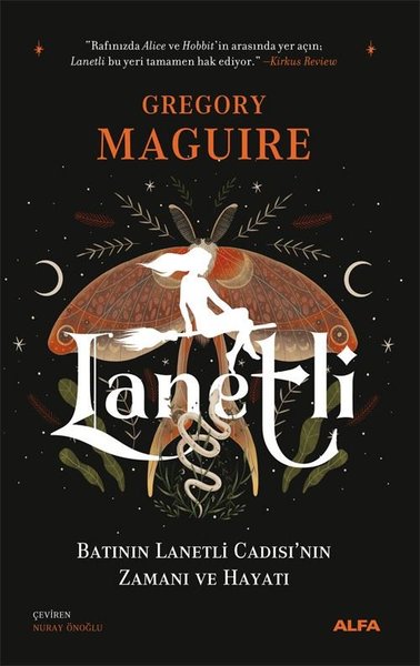 Lanetli - Batı'nın Lanetli Cadısı'nın Zamanı ve Hayatı Gregory Maguire