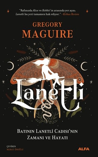 Lanetli - Batı'nın Lanetli Cadısı'nın Zamanı ve Hayatı Gregory Maguire