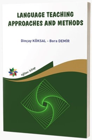 Language Teaching Approaches and Methods Bora Demir