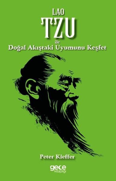 Lao Tzu İle Doğal Akıştaki Uyumunu Keşfet Peter Kieffer