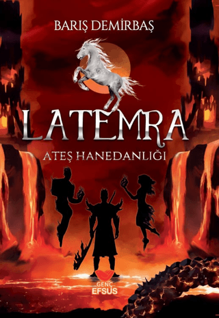 Latemra - Ateş Hanedanlığı Barış Demirbaş