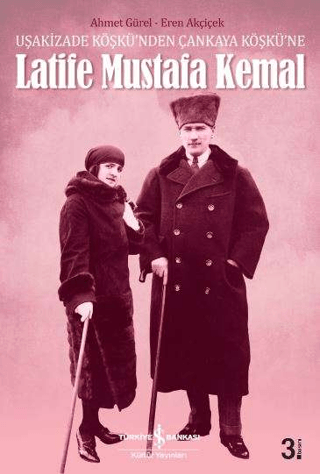 Latife Mustafa Kemal Ahmet Gürel