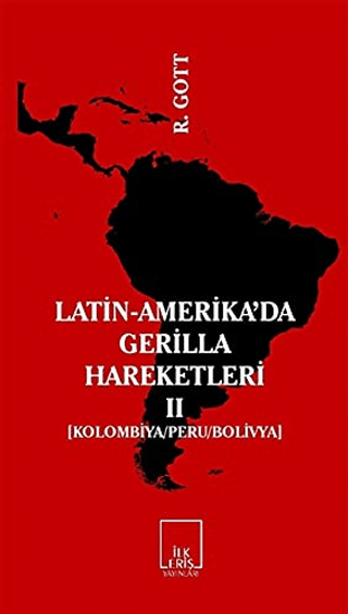 Latin-Amerika\'da Gerilla Hareketleri 2 Richard Gott