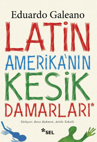 Latin Amerika'nın Kesik Damarları %30 indirimli Eduardo Galeano