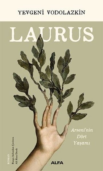 Laurus - Arseni'nin Dört Yaşamı Eugene Vodolazkin