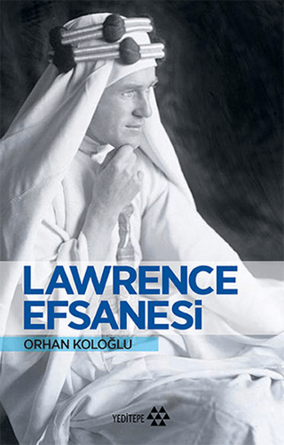 Lawrence Efsanesi Orhan Koloğlu