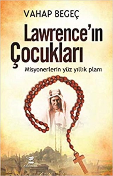 Lawrence'ın Çocukları Vahap Begeç