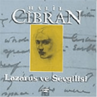 Lazarus ve Sevgilisi %30 indirimli Halil Cibran