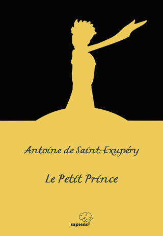 Le Petit Prince Antoine de Saint-Exupery