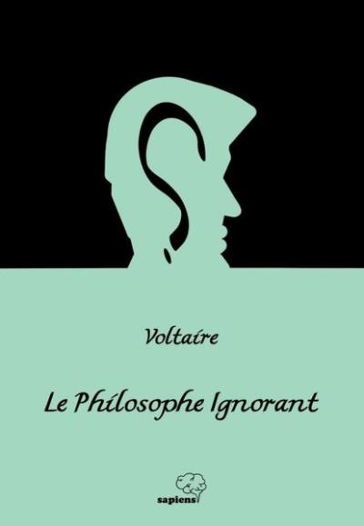 Le Philosophe Ignorant - Cahil Filozof Voltaire