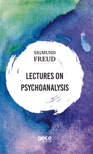 Lectures On Psychoanalysis Sigmund Freud