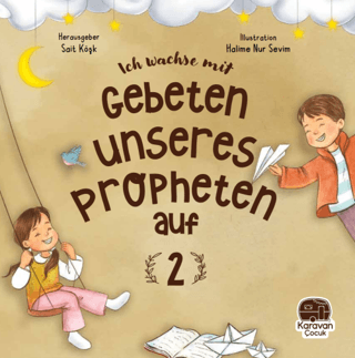 Leh Wachse Mit Gebeten Unseres Propheten Auf 2 Sait Köşk