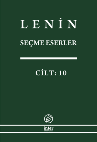 Lenin Seçme Eserler Cilt: 10 Vladimir İlyiç Lenin