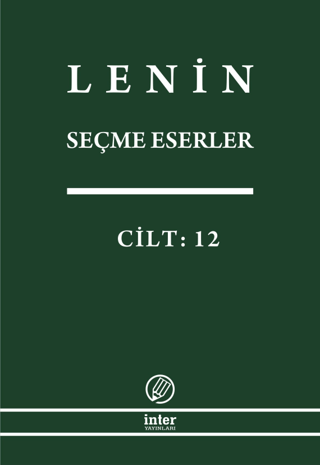 Lenin Seçme Eserler Cilt: 12 Vladimir İlyiç Lenin