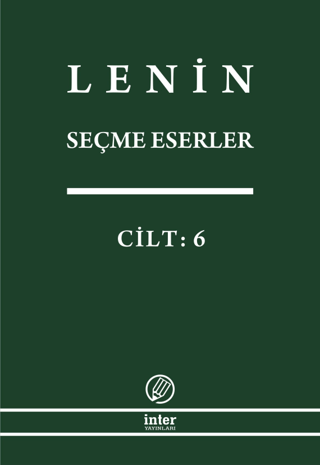 Lenin Seçme Eserler Cilt: 6 Vladimir İlyiç Lenin