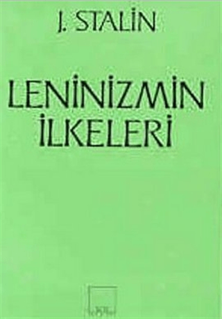 Leninizmin İlkeleri Josef V. Stalin