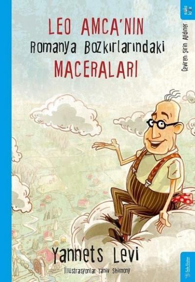 Leo Amca'nın Romanya Bozkırlarındaki Maceraları Yannets Levi