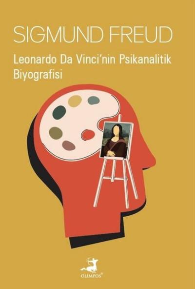 Leonardo Da Vinci'nin Psikanalitik Biyografisi Sigmund Freud