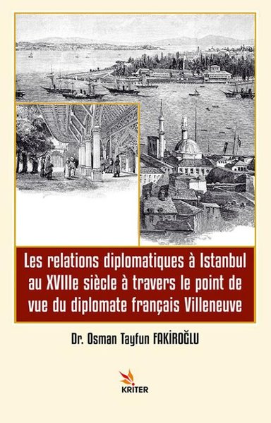 Les Relations Diplomatiques a Istanbul au 18e siecle a Travers le Poin