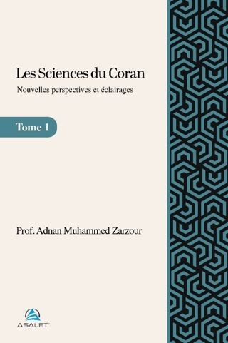 Les Sciences du Coran - Nouvelles perspectives et éclairages Adnan Muh