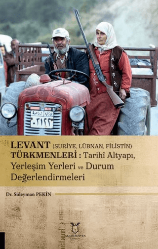 Levant (Suriye, Lübnan, Filistin) Türkmenleri : Tarihi Altyapı, Yerleş