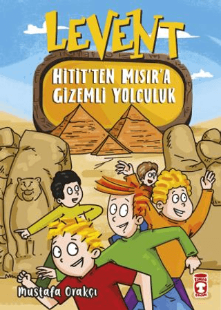 Levent Hitit'ten Mısıra Gizemli Yolculuk Mustafa Orakçı