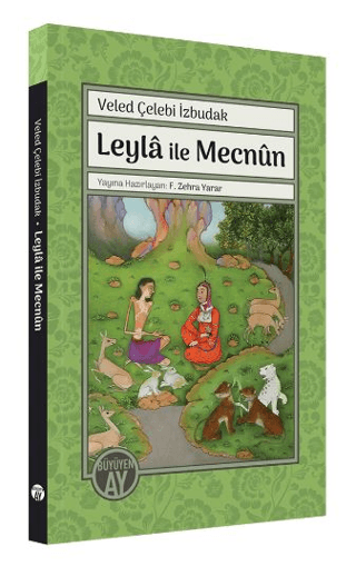 Leyla İle Mecnun Veled Çelebi İzbudak