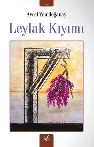 Leylak Kıyımı Aysel Yenidoğanay