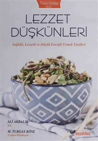 Lezzet Düşkünleri Ali Akbalık