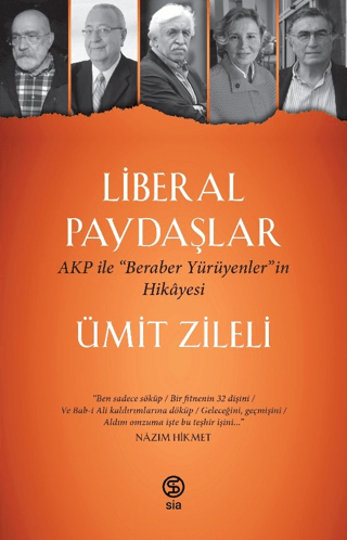 Liberal Paydaşlar - AKP ile Beraber Yürüyenlerin Hikayesi Ümit Zileli