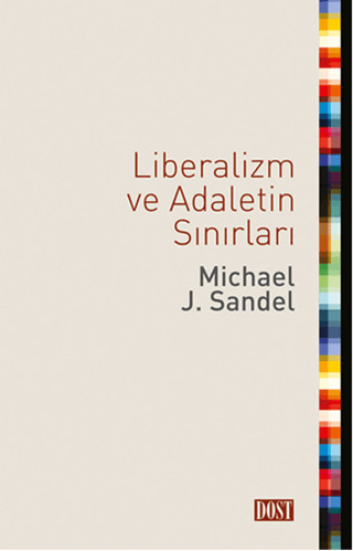 Liberalizm ve Adaletin Sınırları %20 indirimli Michael J. Sandel