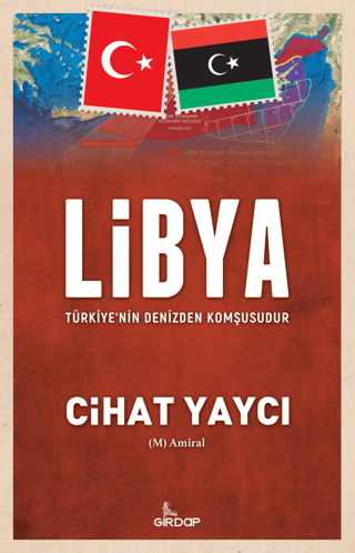 Libya Türkiyenin Denizden Komşusudur Cihat Yaycı