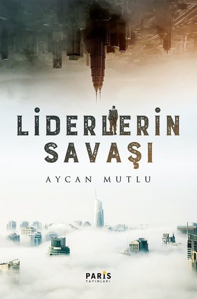 Liderlerin Savaşı Aycan Mutlu