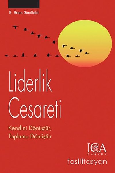 Liderlik Cesareti R. Brian Stanfield