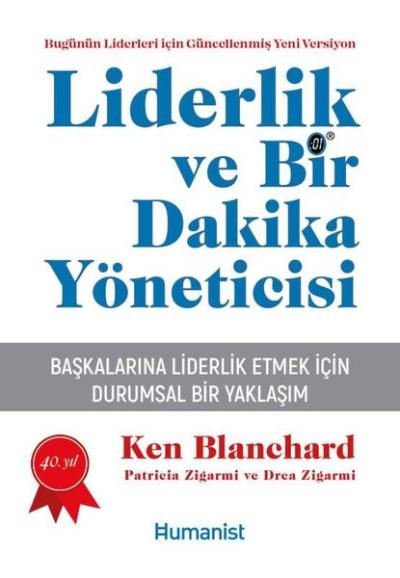 Liderlik ve Bir Dakika Yöneticisi - Başkalarına Liderlik Etmek İçin Du