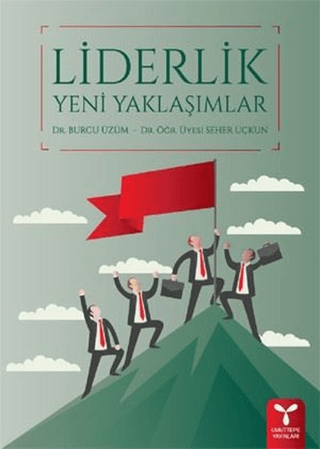 Liderlik Yeni Yaklaşımlar Burcu Üzüm