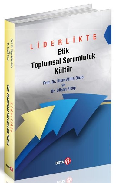 Liderlikte Etik Toplumsal Sorumluluk Kültür Dilşah Ertop