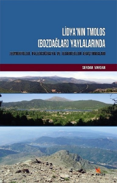 Lidya'nın Tmolos (Bozdağlar) Yaylalarında Jeomorfoloji, Paleocoğrafya 